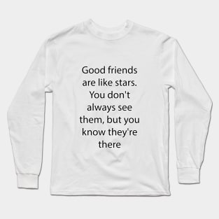 Friendship Quote 11 Long Sleeve T-Shirt